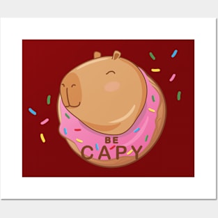 Capybara - Be Capy! Posters and Art